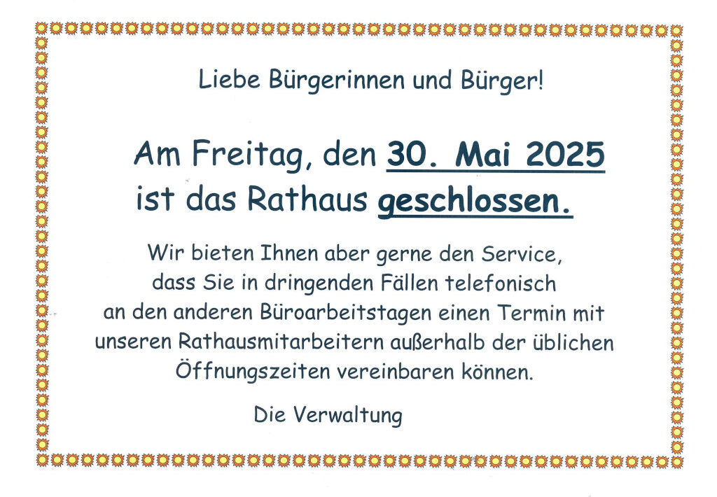 Rathaus am 30.05.2025 geschlossen