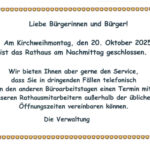 Rathaus Röhrmoos am 20. Oktober 2025 Nachmittag geschlossen